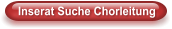 Inserat Suche Chorleitung